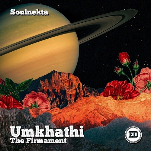 Soulnekta-Umkhathi (The Firmament)