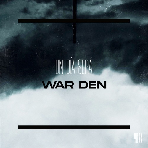 War DEN-Un Día Será