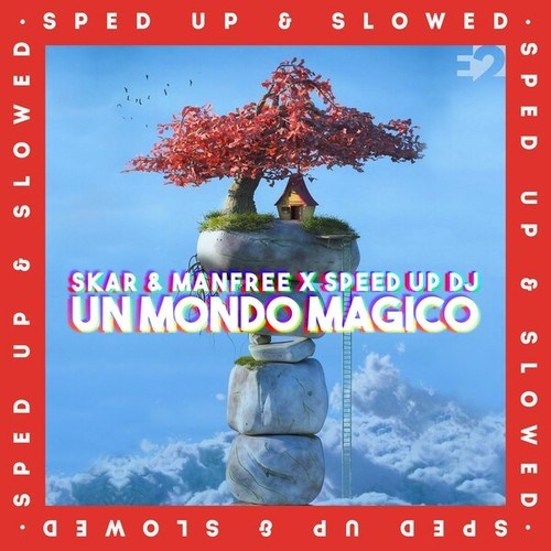 Skar & Manfree, Speed Up Dj, Marvin, Kalta-Un Mondo Magico (Sped Up & Slowed)