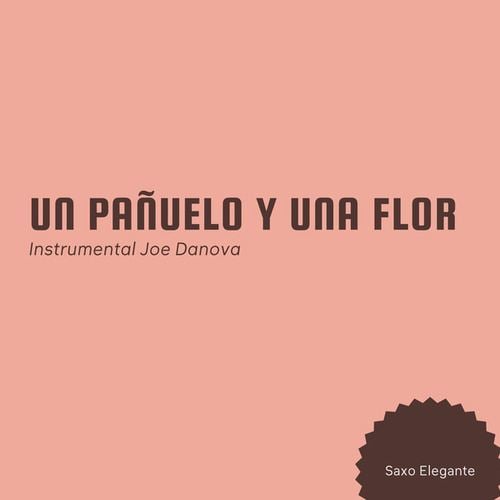 Un Pañuelo Y Una Flor Instrumental Joe Danova