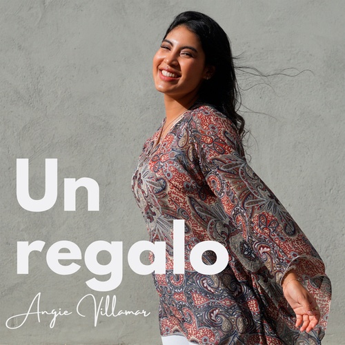 Angie Villamar-Un Regalo