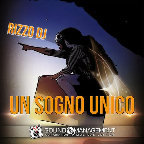 Rizzo DJ-Un Sogno Unico
