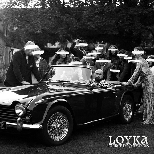 Loyka-Un trop de questions