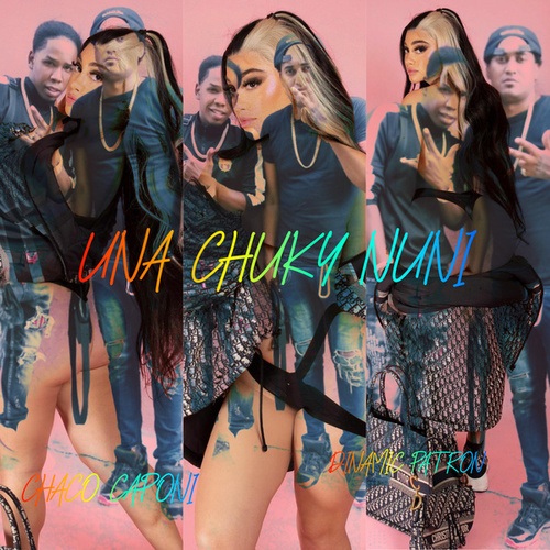 Chaco Caponi, Dinamic Patron-Una Chuky Nuni