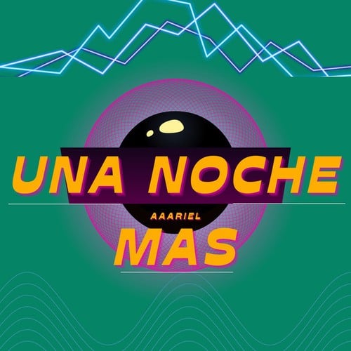 UNA NOCHE MAS