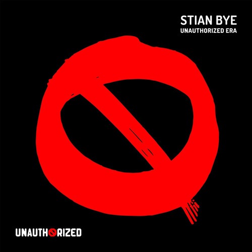 Stian Bye-Unauthorized Era