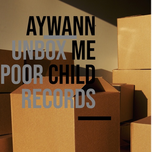 Aywann-Unbox Me