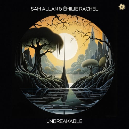 Sam Allan, Émilie Rachel-Unbreakable