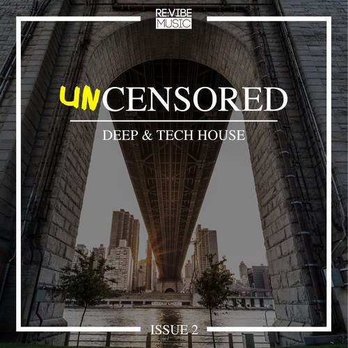 Various Artists-Uncensored Deep & Tech House, Issue 2