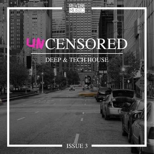 Various Artists-Uncensored Deep & Tech House, Issue 3