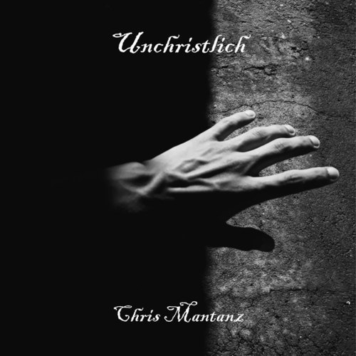 Chris Mantanz-Unchristlich