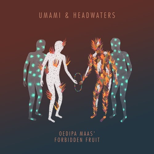 Umami, Headwaters, Oedipa Maas-Unconditional Love