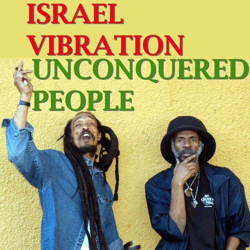Israel Vibration-Unconquered People