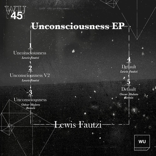 Lewis Fautzi, Oscar Mulero-Unconsciousness EP