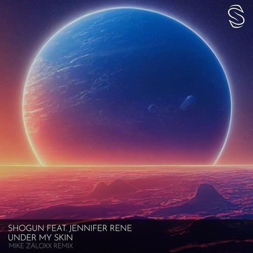 ShoGun, Jennifer Rene, Mike Zaloxx-Under My Skin