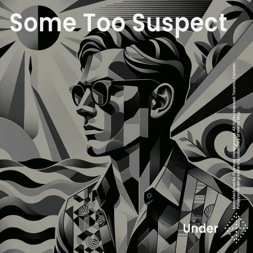 Some Too Suspect-Under