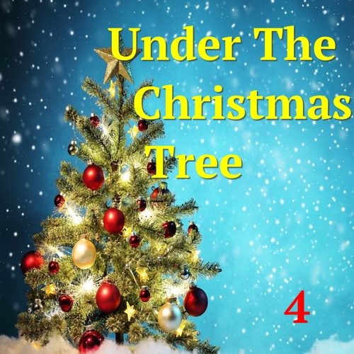 Various Artists-Under The Christmas Tree, Vol. 4