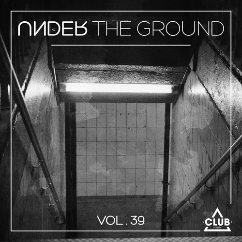 Various Artists-Under the Ground, Vol. 39