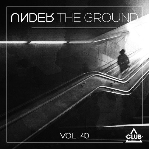 Various Artists-Under the Ground, Vol. 40