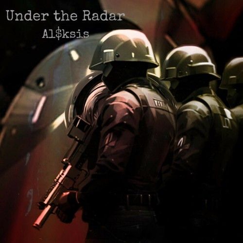 Al$ksis-Under the Radar