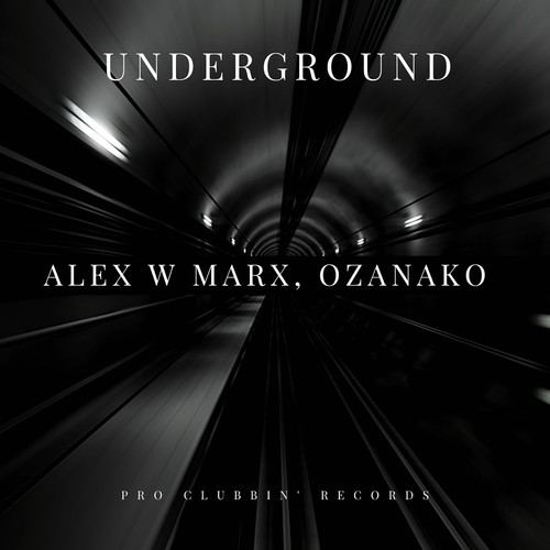 Alex W Marx, Ozanako-Underground