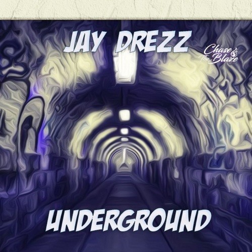 Jay Drezz-Underground