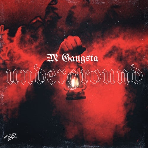 M Gangsta-Underground