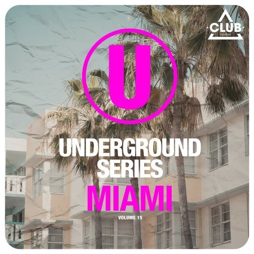 Various Artists-Underground Series Miami, Vol. 15