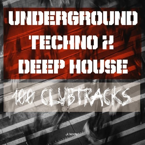 Various Artists-Underground Techno & Deep House: 100 Clubtracks