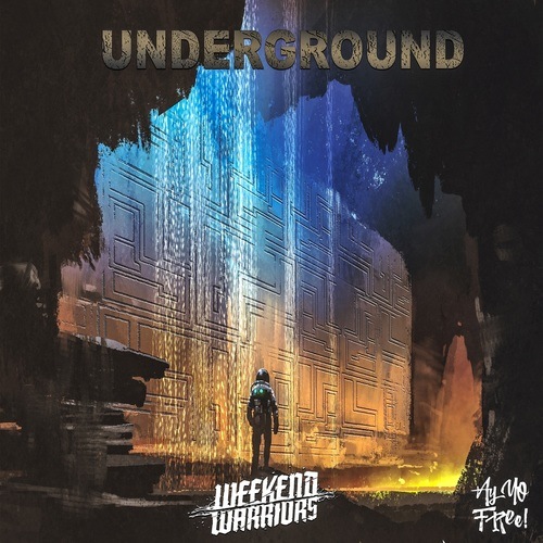Weekend Warriors-Underground
