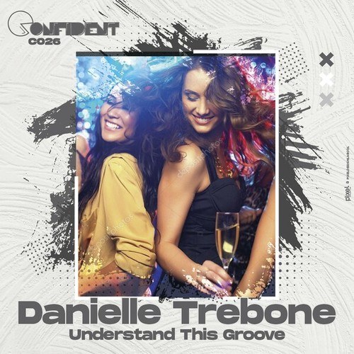Danielle Trebone-Understand This Groove