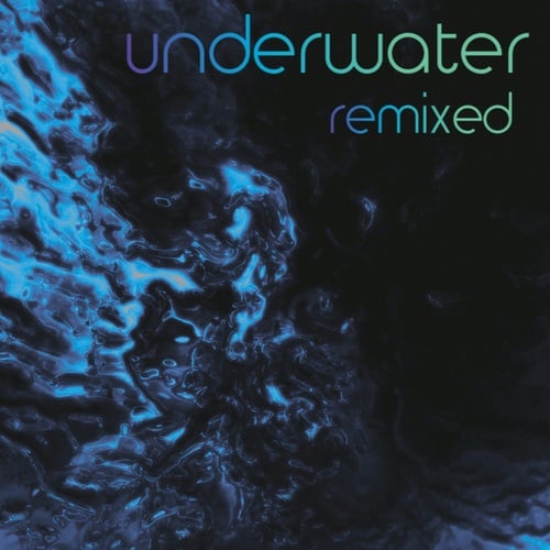 Underwater Remixed
