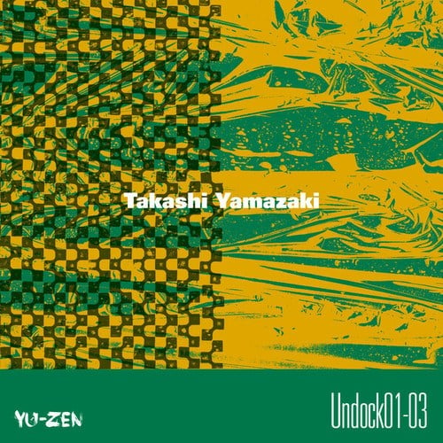 Takashi Yamazaki-Undock01-03