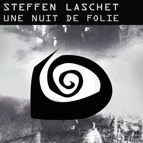 Steffen Laschet-Une Nuit De Folie
