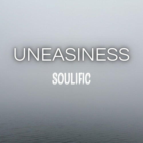 Uneasiness