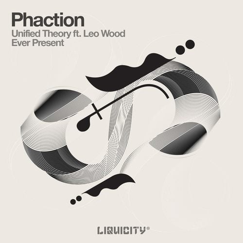Phaction, Leo Wood-Unified Theory / Ever Present
