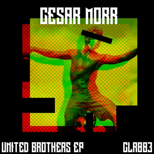 Cesar Morr, Regis Lopez-United Brothers EP