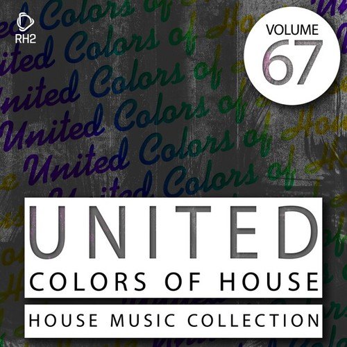 Various Artists-United Colors of House, Vol. 67