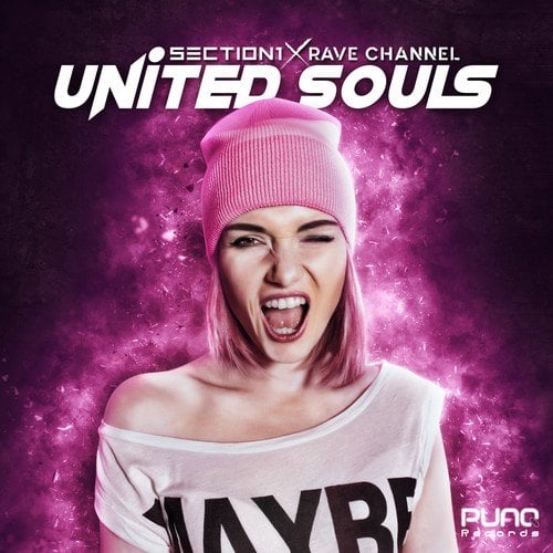 Section 1, Rave CHannel-United Souls