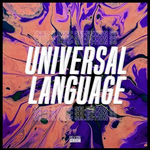 Universal Language, Vol. 33 - Tech & Deep Selection