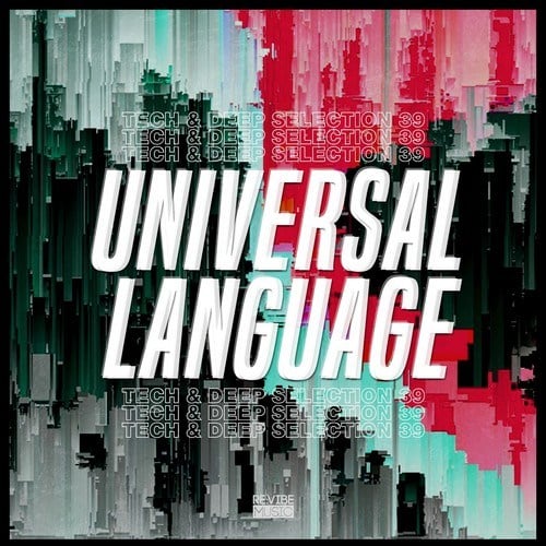 Various Artists-Universal Language, Vol. 39: Tech & Deep Selection