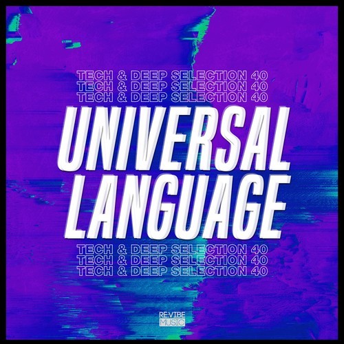 Various Artists-Universal Language, Vol. 40: Tech & Deep Selection