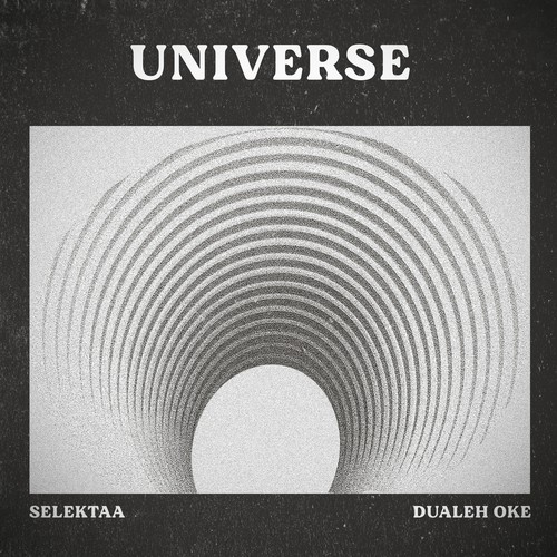 Selektaa, Dualeh Oke-Universe