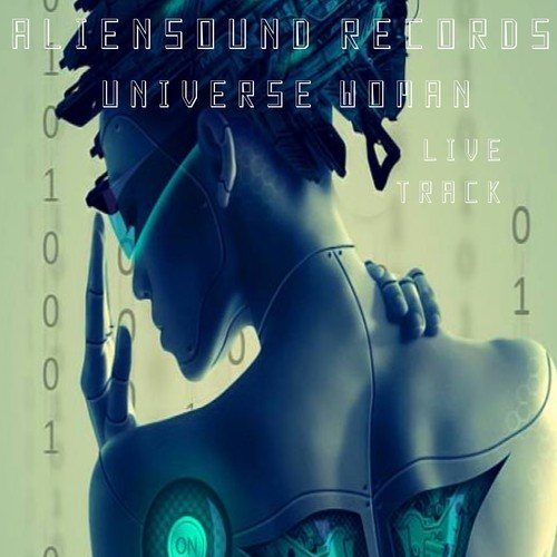 A.d.j Aliensound-Universe Woman (Live)