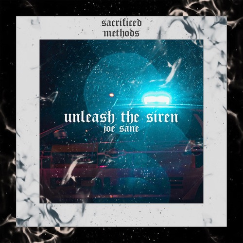 Joe Sane-Unleash The Siren