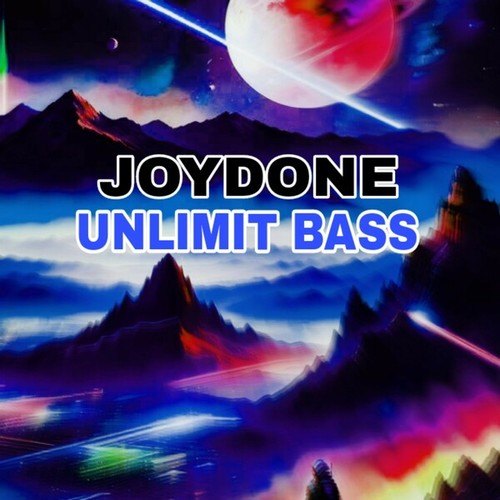 J O Y D O N E-UNLIMIT BASS