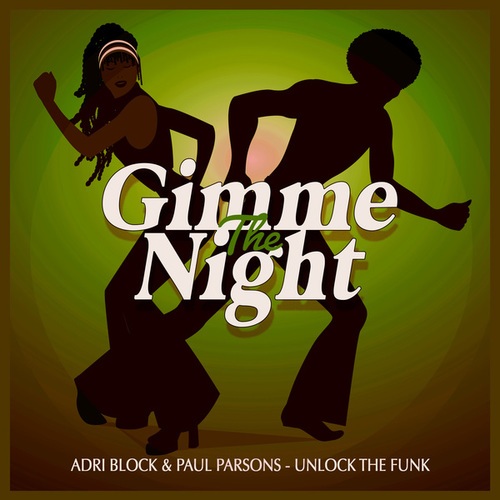 Adri Block, Paul Parsons-Unlock the Funk (Club Mix)