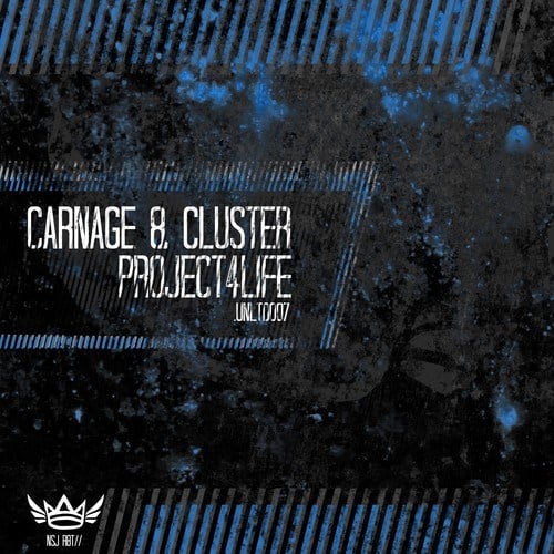 Project4life, Carnage & Cluster-Unltd007