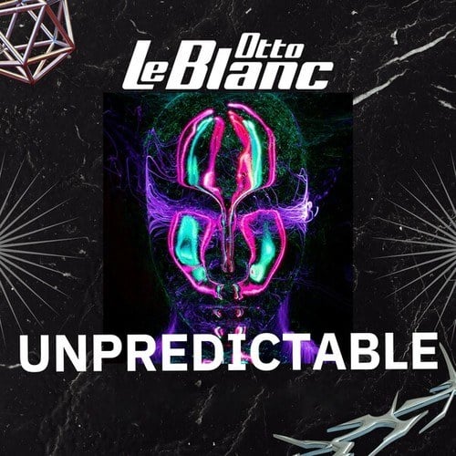 Otto Le Blanc, Voltexx, MacBass, Mido, Panic Stars, MC Yankoo, Jacky Jack, Sukhmander-Unpredictable