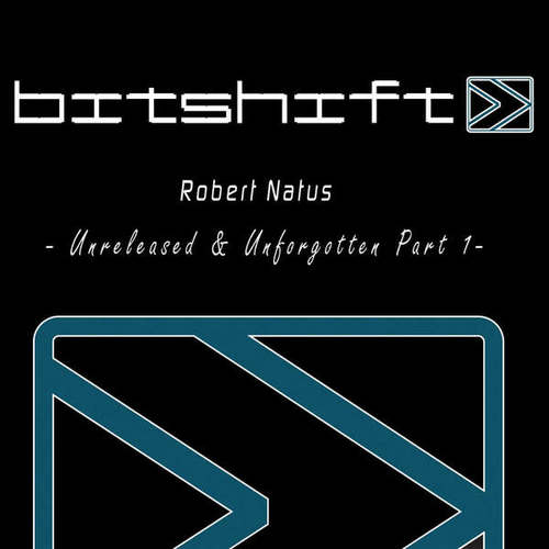 Robert Natus-Unreleased & Unforgotten Part One